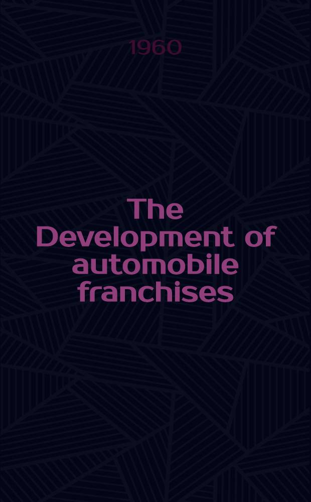 The Development of automobile franchises