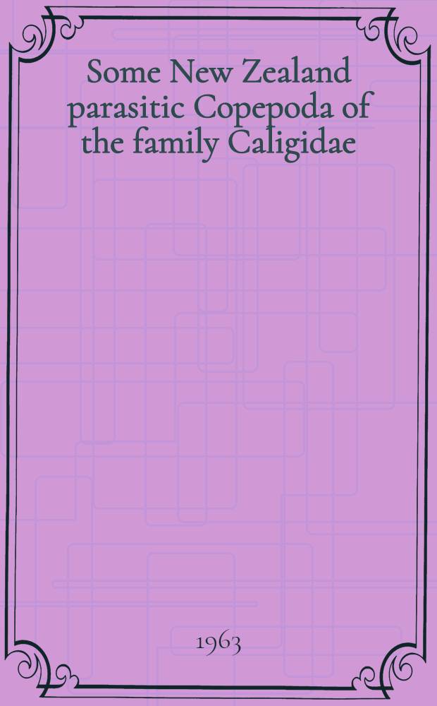 Some New Zealand parasitic Copepoda of the family Caligidae