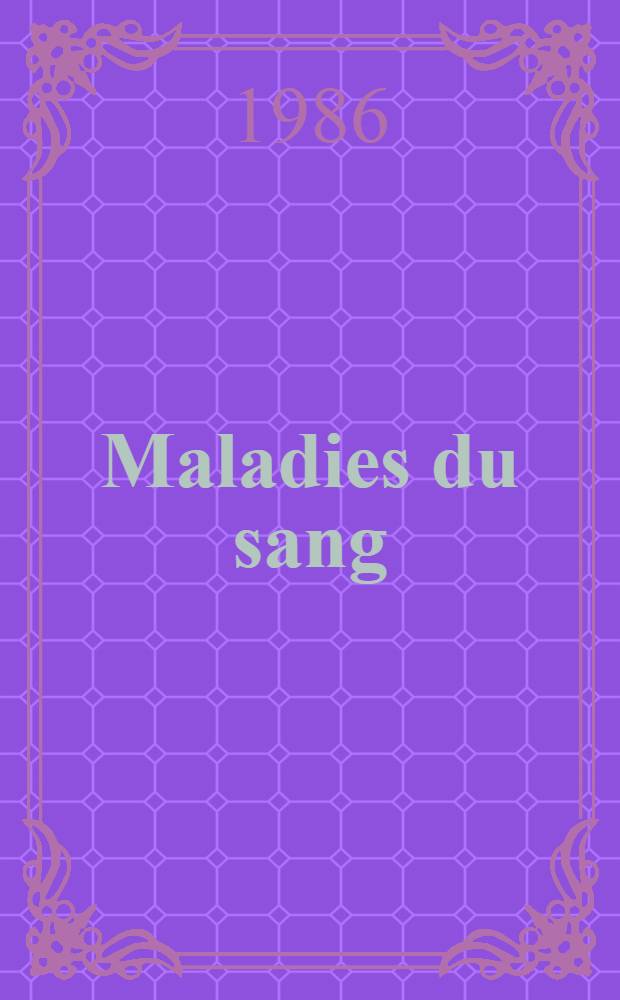 Maladies du sang