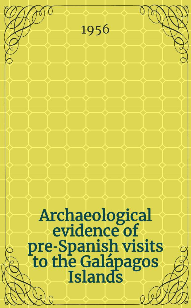 Archaeological evidence of pre-Spanish visits to the Galápagos Islands