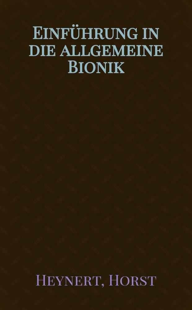 Einführung in die allgemeine Bionik