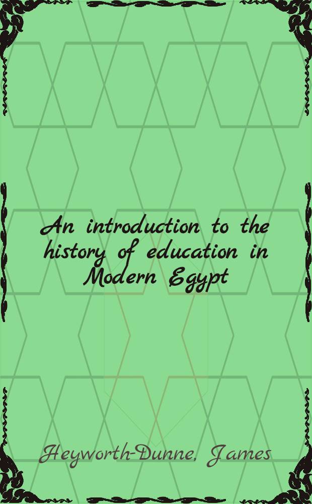 An introduction to the history of education in Modern Egypt