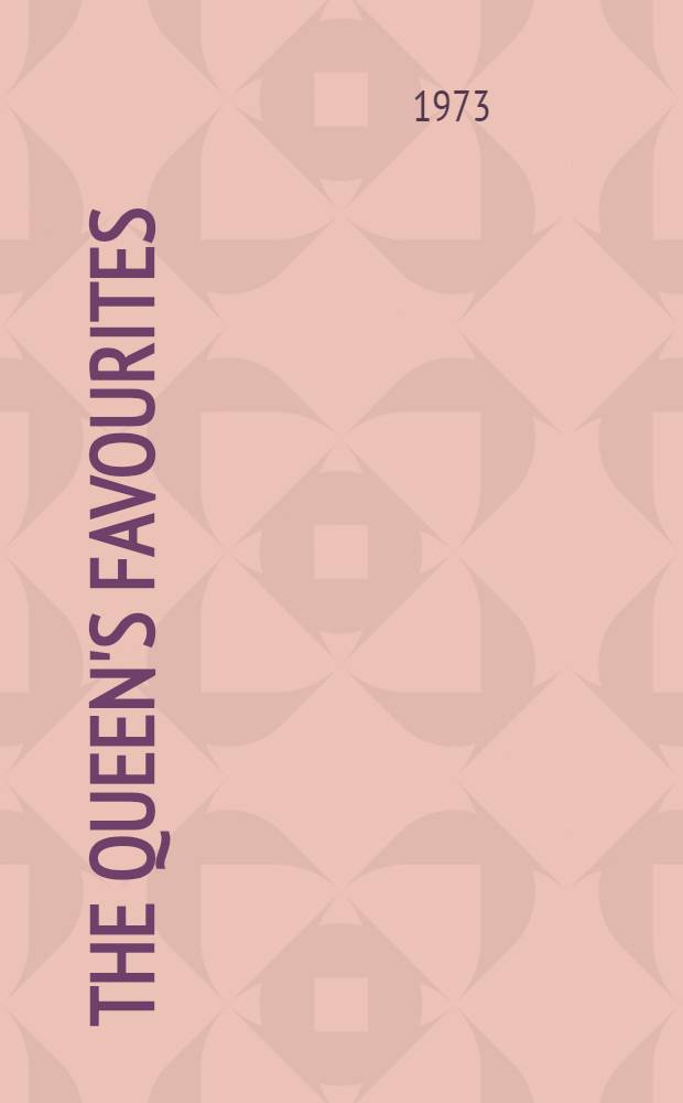 The queen's favourites : A historical novel