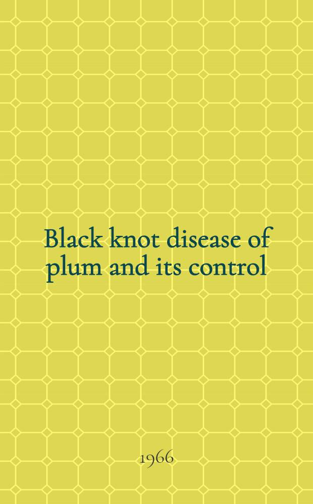 Black knot disease of plum and its control