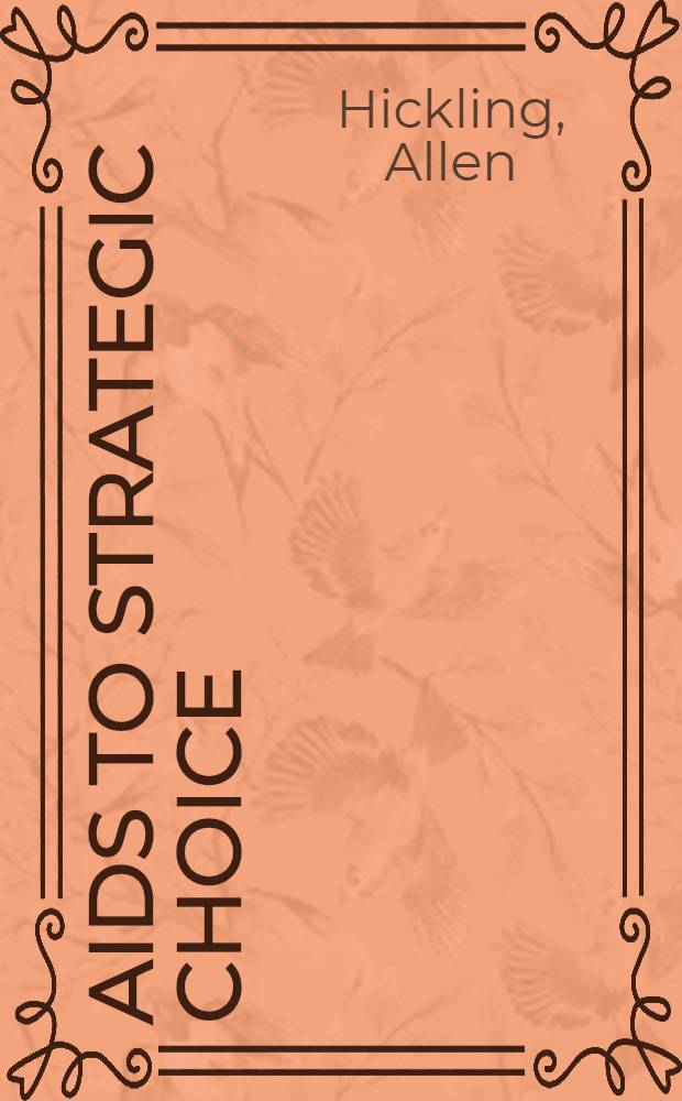 Aids to strategic choice