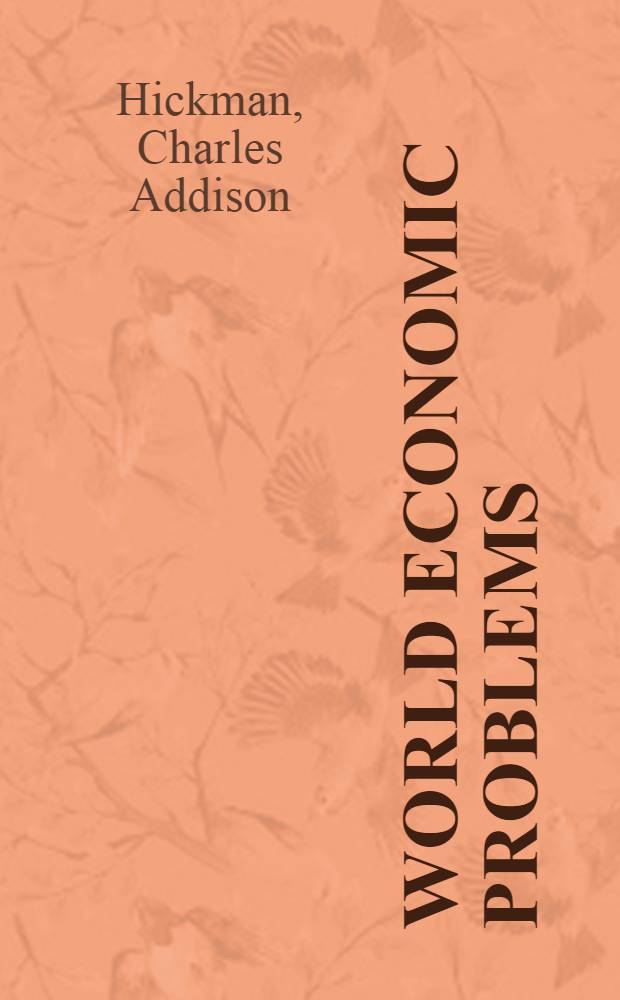 World economic problems : Nationalism, technology & cultural lag
