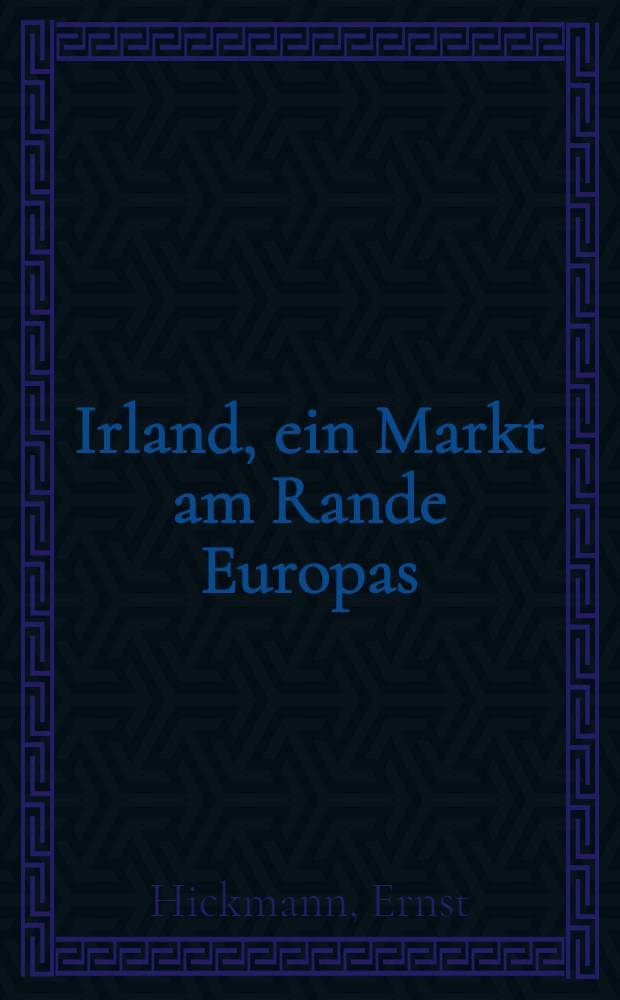 Irland, ein Markt am Rande Europas