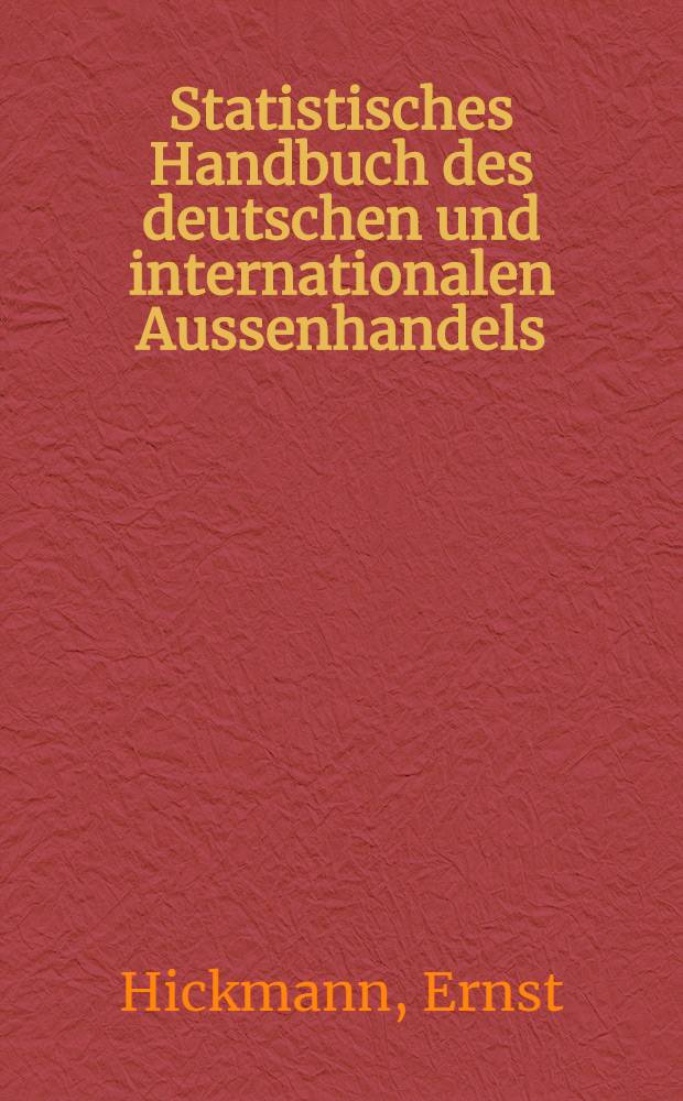 Statistisches Handbuch des deutschen und internationalen Aussenhandels : 1936