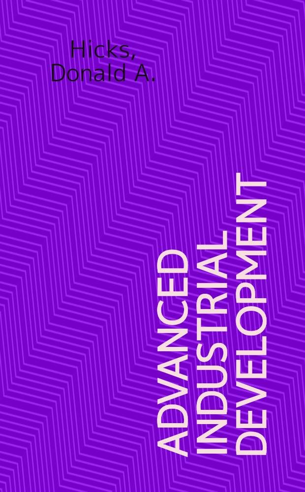 Advanced industrial development : Restructuring, relocation, a. renewal