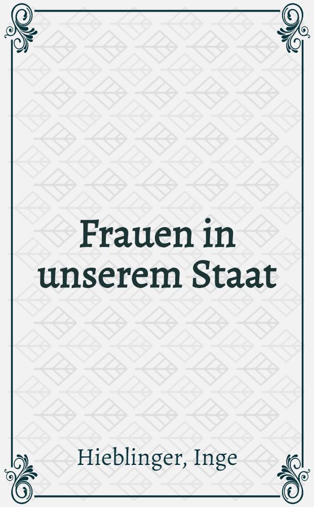 Frauen in unserem Staat : Einige Probleme der Förderung der Frau unter den Bedingungen der wissenschaftlich-technischen Revolution in der DDR : Perspektive, technische Revolution, Qualifizierung, Beruf
