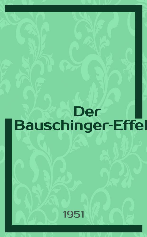 Der Bauschinger-Effekt