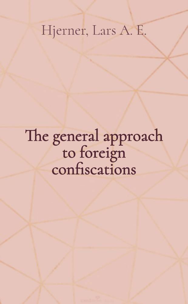 The general approach to foreign confiscations