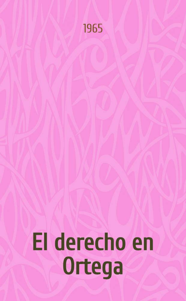 El derecho en Ortega