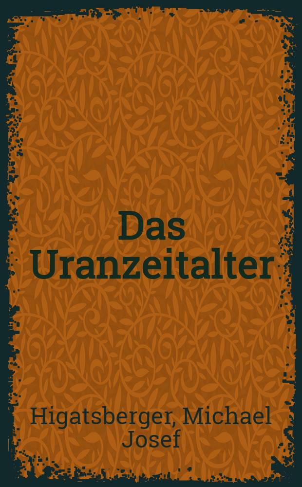 Das Uranzeitalter