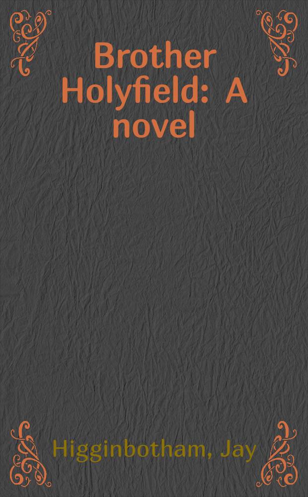 Brother Holyfield : A novel