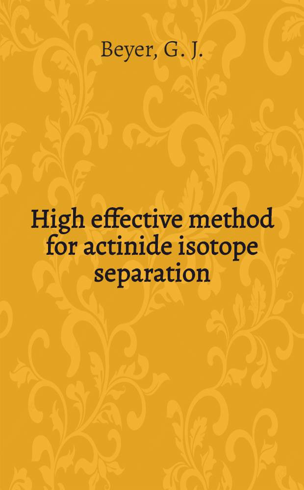 High effective method for actinide isotope separation