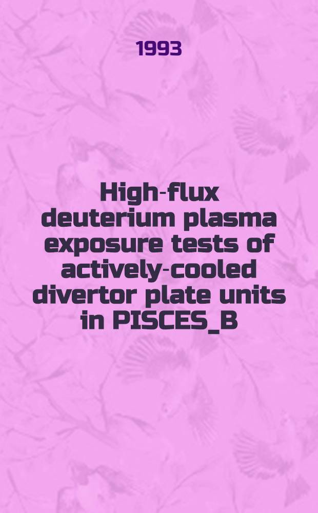 High-flux deuterium plasma exposure tests of actively-cooled divertor plate units in PISCES_B