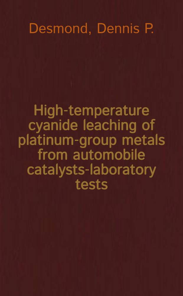 High-temperature cyanide leaching of platinum-group metals from automobile catalysts-laboratory tests