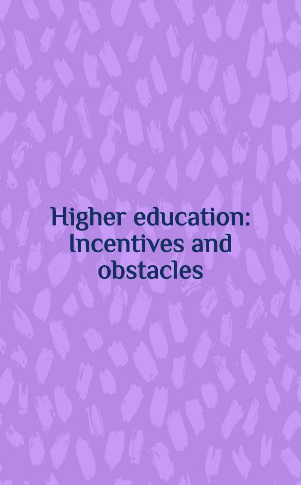 Higher education : Incentives and obstacles : A report of an Invitational conference on encouraging personal incentive for higher education among talented but disadvantaged youth, spons. by the Amer. council on education, Nov. 1-3, 1959