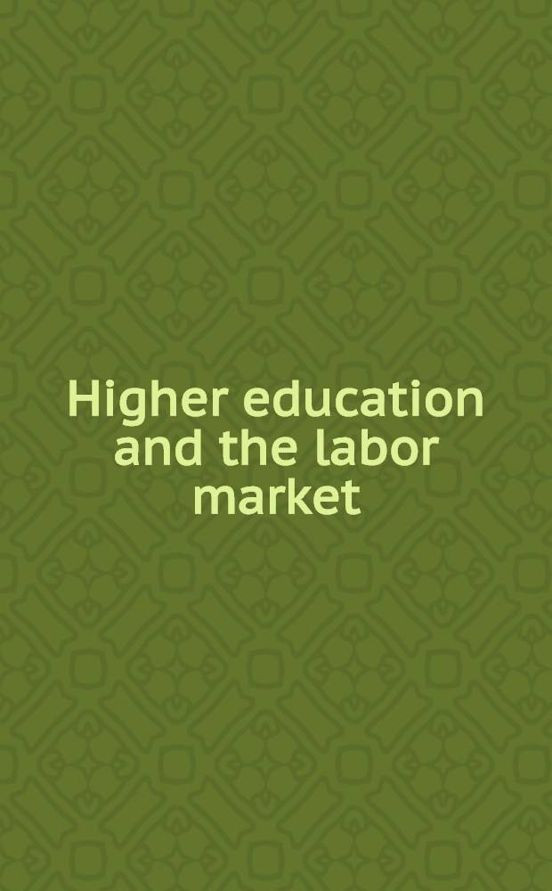 Higher education and the labor market