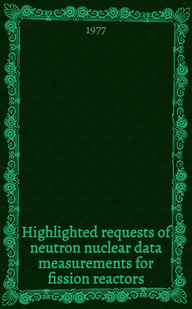 Highlighted requests of neutron nuclear data measurements for fission reactors : Comp. by WRENDA working group of Jap. nuclear data com