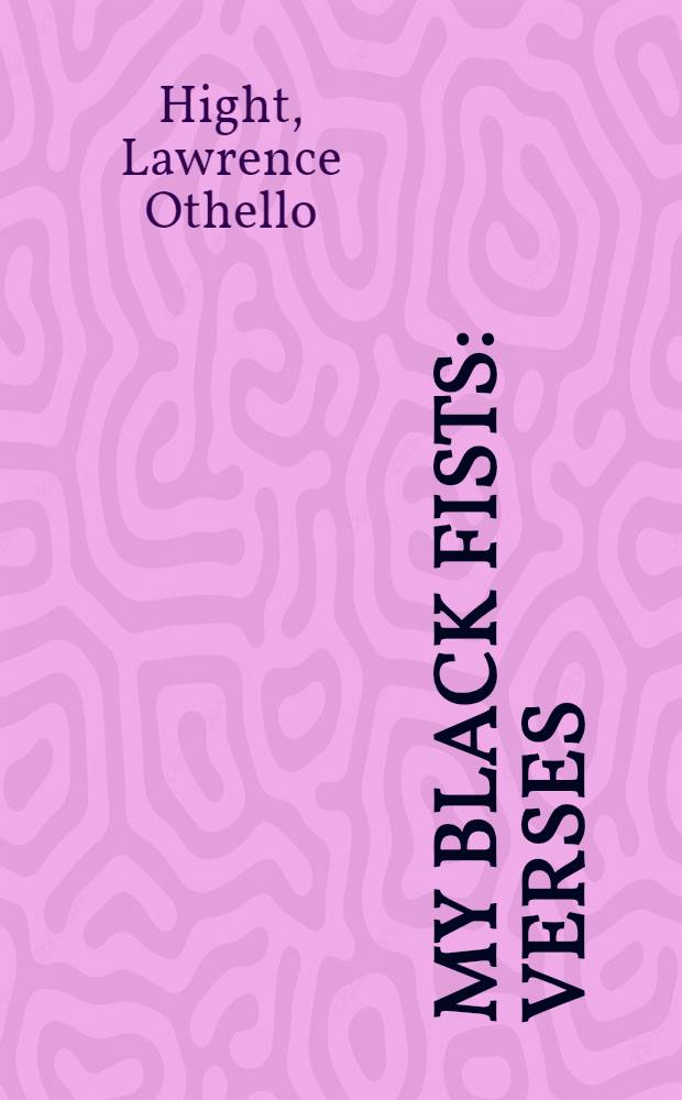 My black fists : Verses