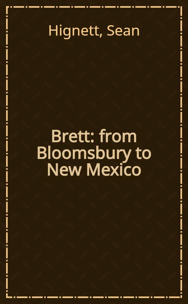 Brett: from Bloomsbury to New Mexico : A biography
