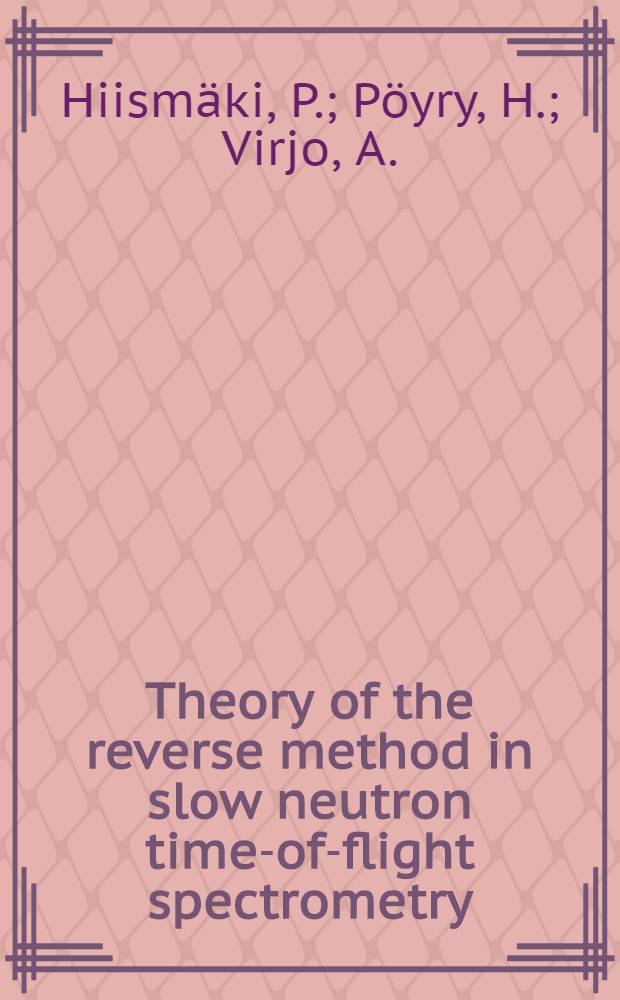 Theory of the reverse method in slow neutron time-of-flight spectrometry