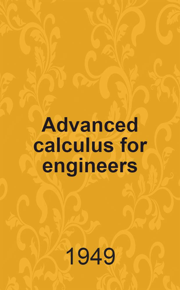 Advanced calculus for engineers