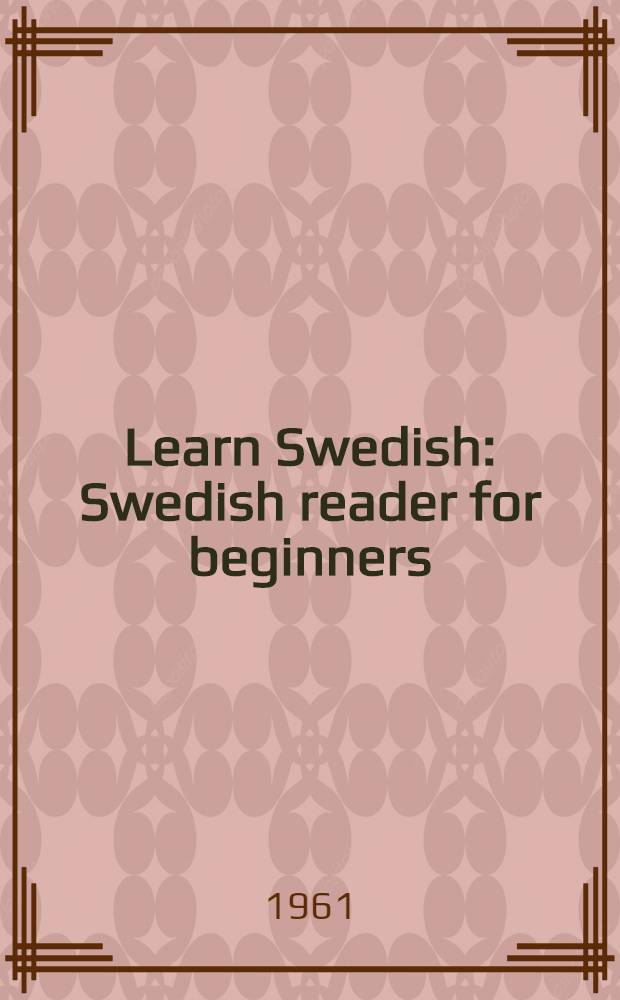 Learn Swedish : Swedish reader for beginners