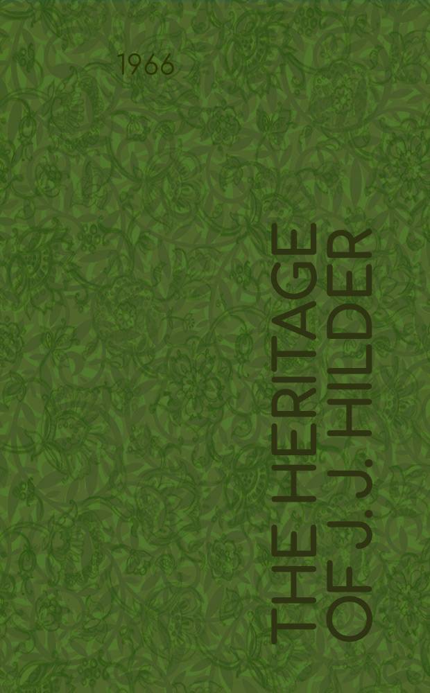 The heritage of J. J. Hilder
