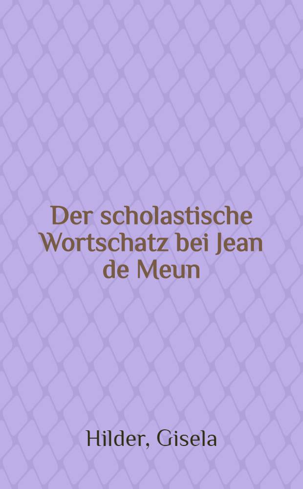 Der scholastische Wortschatz bei Jean de Meun : Die Artes liberales