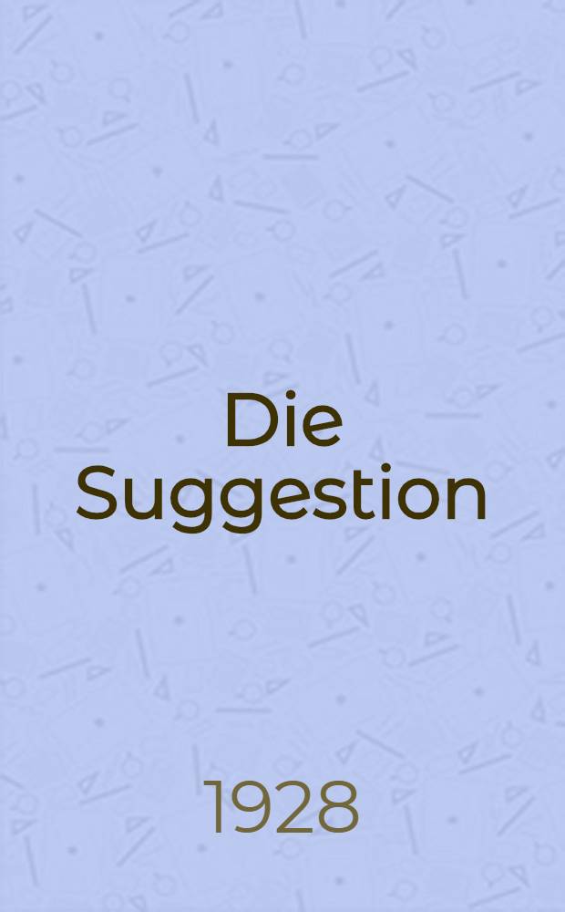 Die Suggestion