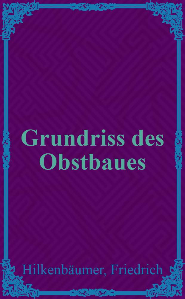 Grundriss des Obstbaues