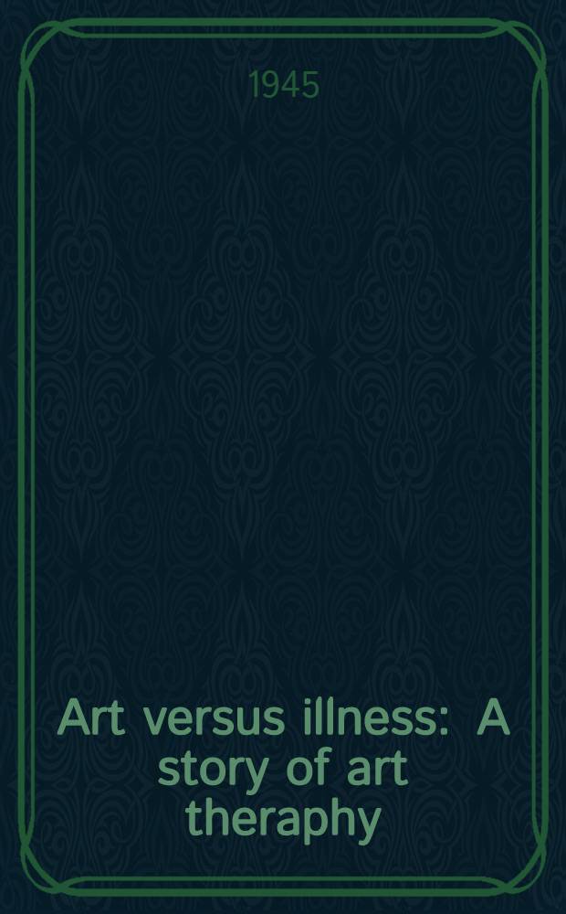 Art versus illness : A story of art theraphy