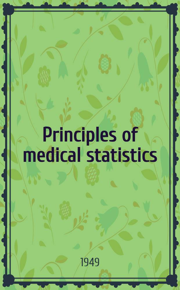 Principles of medical statistics