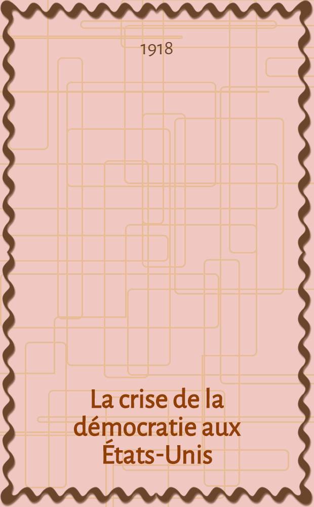 La crise de la démocratie aux États-Unis