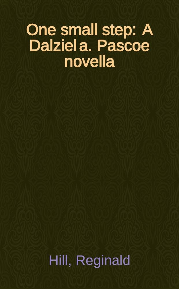 One small step : A Dalziel a. Pascoe novella