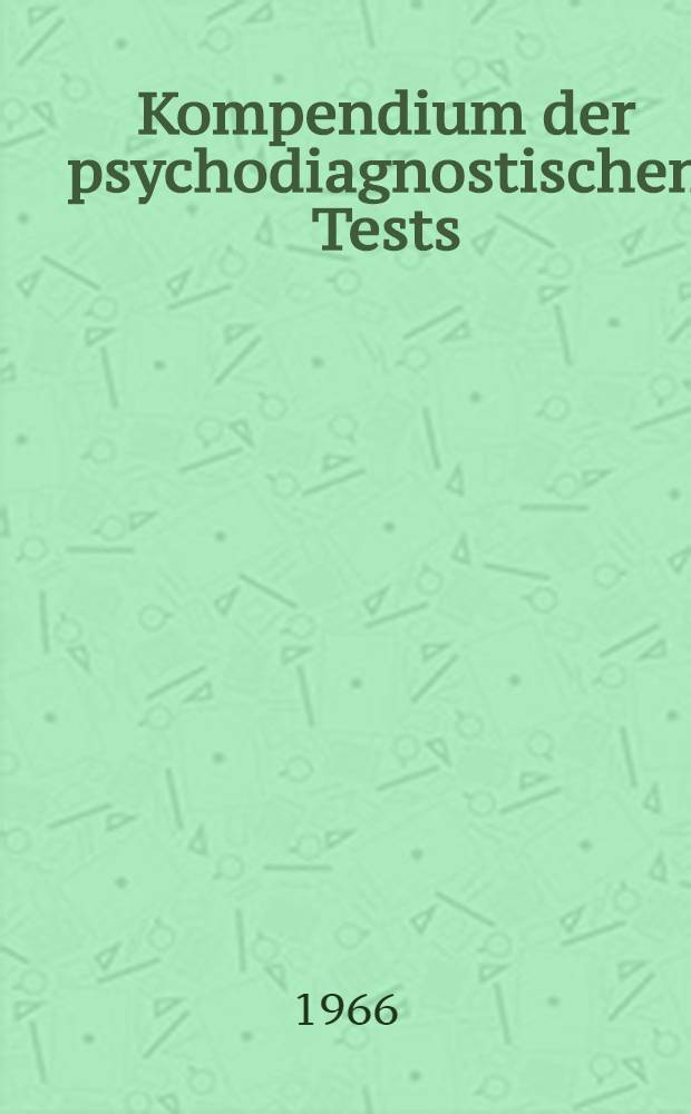Kompendium der psychodiagnostischen Tests