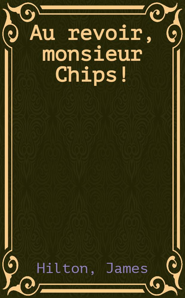Au revoir, monsieur Chips! : Nouvelle