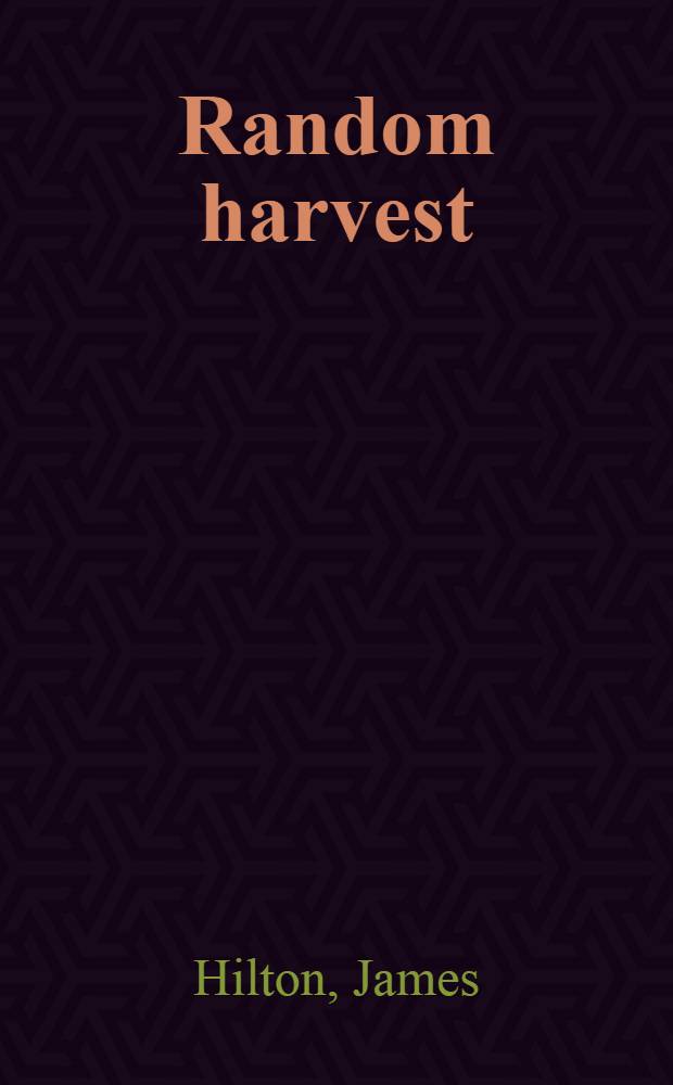 Random harvest