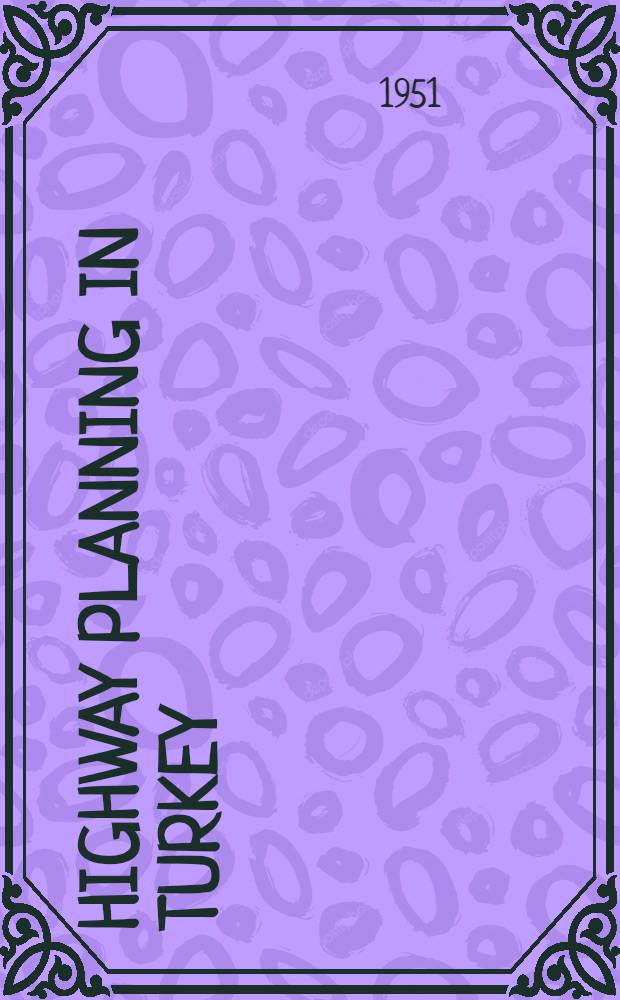 Highway planning in Turkey
