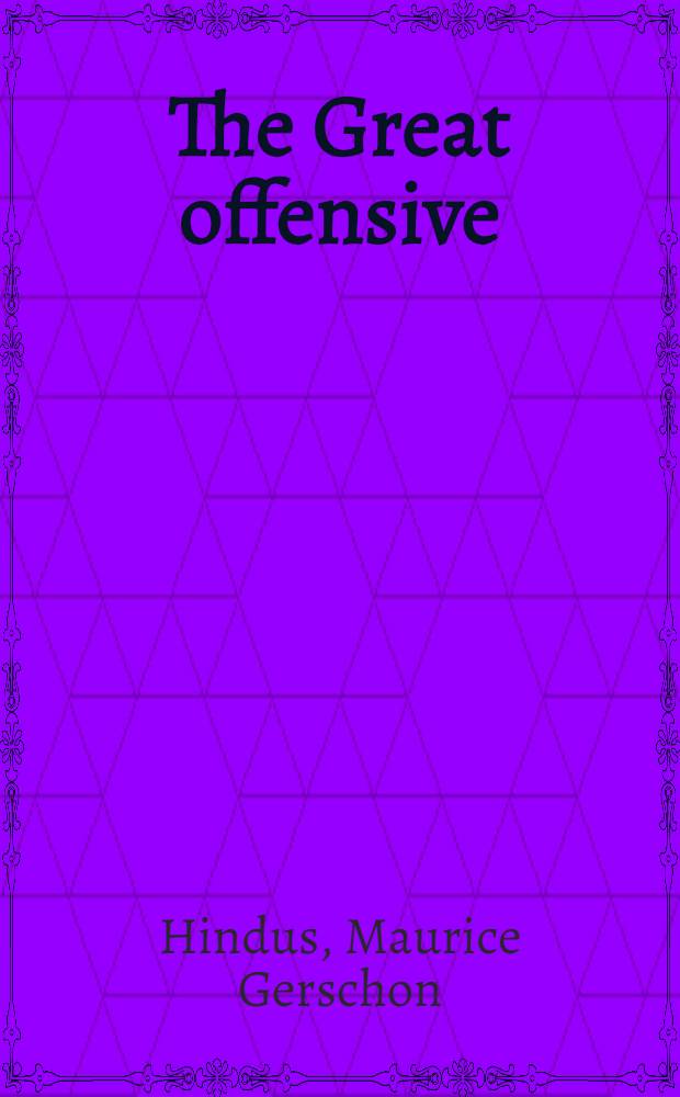 The Great offensive