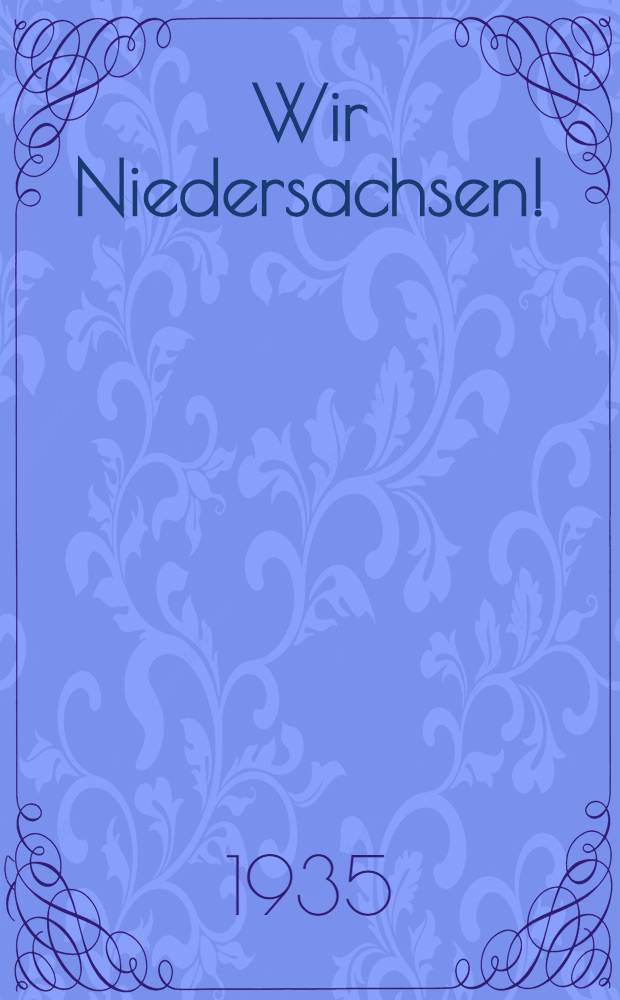 Wir Niedersachsen!