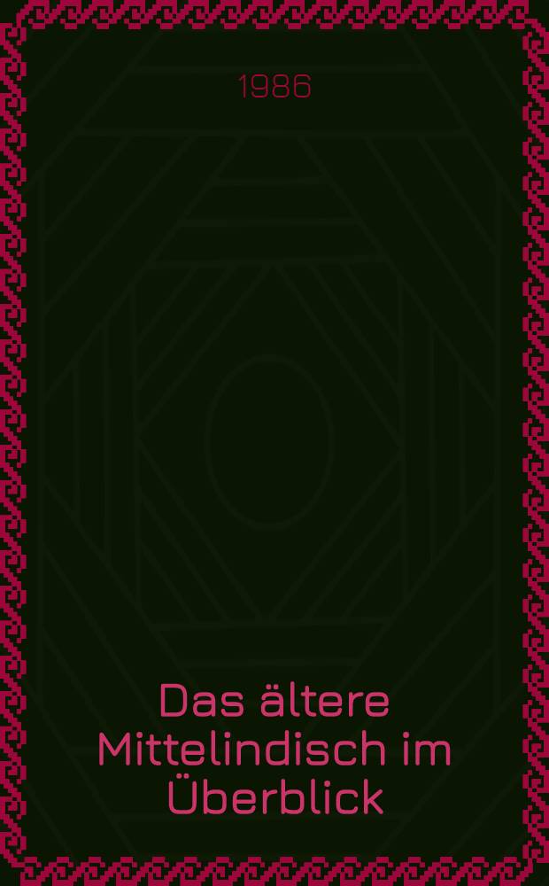 Das ältere Mittelindisch im Überblick