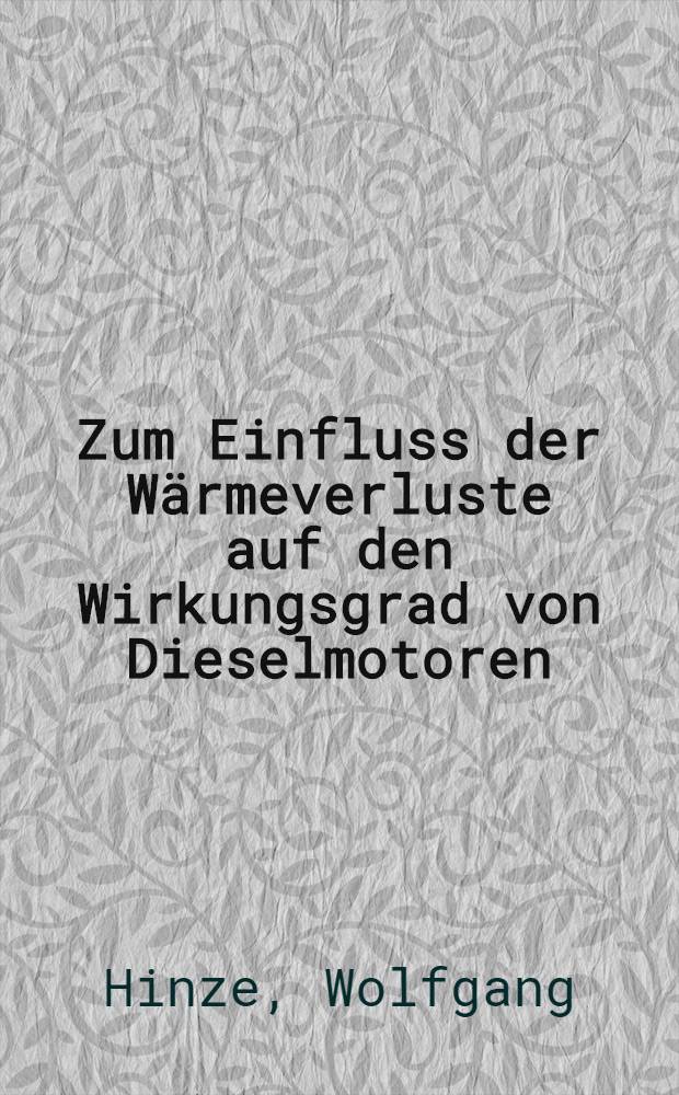 Zum Einfluss der Wärmeverluste auf den Wirkungsgrad von Dieselmotoren