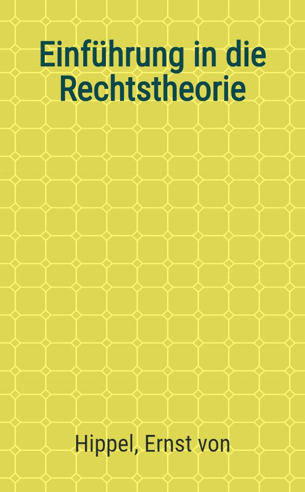 Einführung in die Rechtstheorie : Ein Dialog