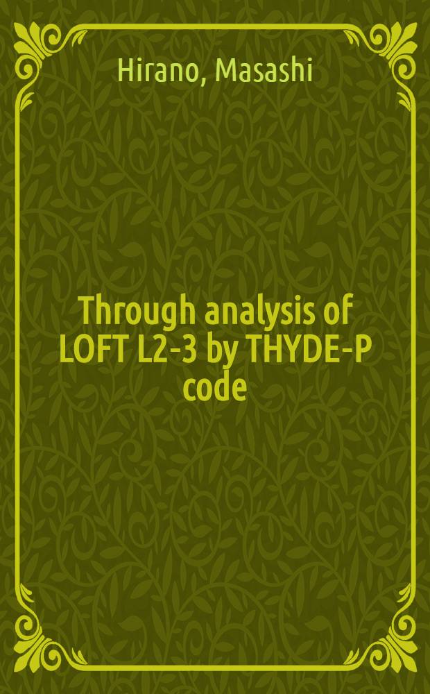 Through analysis of LOFT L2-3 by THYDE-P code : (Sample calculation Run40)