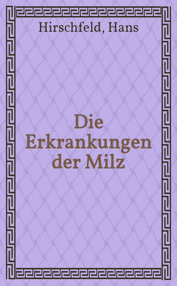 Die Erkrankungen der Milz