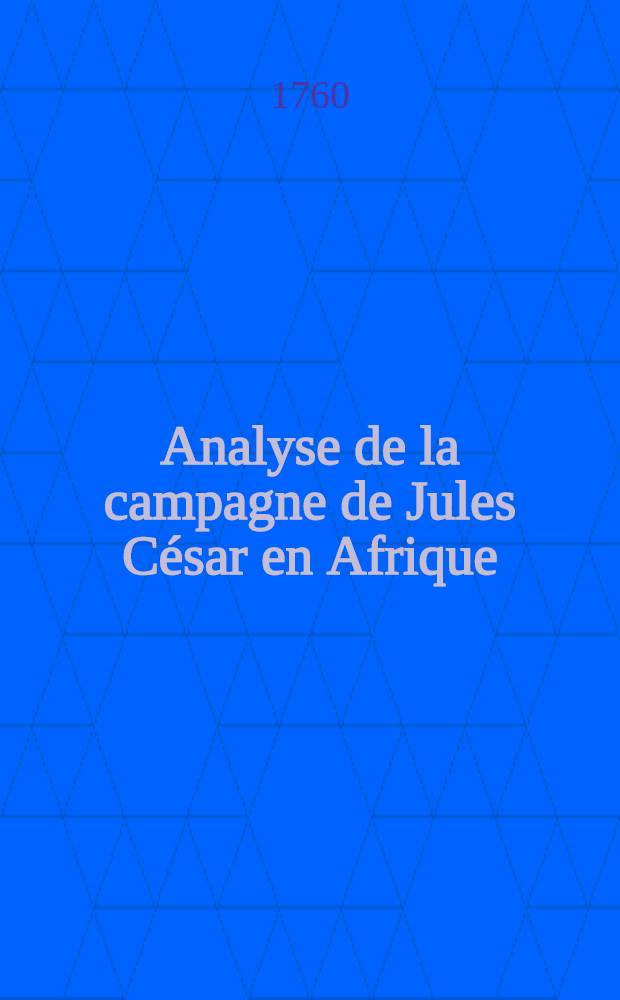 Analyse de la campagne de Jules César en Afrique